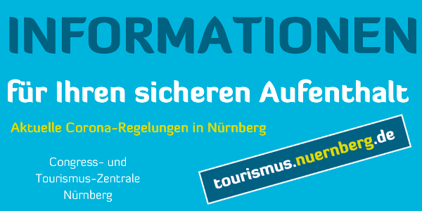 Informationen für Ihren sicheren Aufenthalt. Aktuelle Corona-Regelungen in Nürnberg.